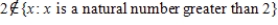 <strong>Use or in blank place to indicate whether the given object is an element of the given set. </strong> A) B)