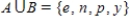 <strong>Find , the union of sets A and B. and </strong> A) B) C) D) E)