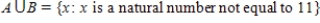 <strong>Find , the union of sets A and B. </strong> A) B) C) D) Is a set of natural numbers. E)
