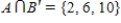 <strong>Assume that , and that U is the universal set of natural numbers less than 11. Find . </strong> A) B) C) D) E)