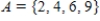 <strong>Assume that , and that U is the universal set of natural numbers less than 11. Find . </strong> A) B) C) D) E)