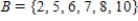 <strong>Assume that , and that U is the universal set of natural numbers less than 11. Find . </strong> A) B) C) D) E)