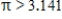 <strong>Choose the proper , , or symbol to replace . </strong> A) B) C)