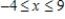 <strong>Name the type of interval expressed in the inequality. </strong> A)closed interval B)open interval C)half-open interval