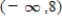 <strong>Choose the correct interval notation for this subset of the real numbers. and </strong> A) B) C) D) E)