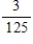 <strong>Evaluate the expression. </strong> A) B) C) D) E)