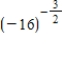 Evaluate the following expression if it represents a real number. 
