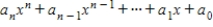 A polynomial is an expression of form , where is a positive integer. For the polynomial what is ? 