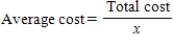 A company's average cost per unit when units are produced is defined to be . Suppose a company's average costs are given by . Express the average cost as a single fraction. 
