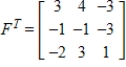 <strong>Write the transpose of matrix F. </strong> A) B) C) D) E)