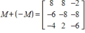 <strong>What is the sum of matrix M and its negative? </strong> A) B) C) D) E)