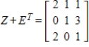 <strong>Use the following matrices to perform the indicated matrix operations, if possible. ; </strong> A) B) C) D) E)