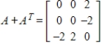 <strong>Use the following matrices to perform the indicated matrix operations, if possible. </strong> A) B) C) D) E)