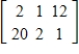 <strong>Use the matrices to find BE, if possible. </strong> A) B) C) D) E)BE is undefined.