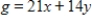 <strong>Solve the following linear programming problem. Minimize subject to </strong> A)630 B)322 C)273 D)420 E)294