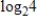 <strong>Use properties of logarithms or a definition to simplify the expression. Check the result with a change-of-base formula and a calculator. Round your answer two decimal places. </strong> A)7.39 B)2.00 C)4.00 D)8.00 E)no solution