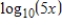<strong>Use properties of logarithms or a definition to simplify the expression. If , find . </strong> A)5 B)10 C) D)100,000 E)50
