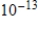 <strong>Use the following information. Chemists use the pH (hydrogen potential) of a solution to measure its acidity or basicity. The pH is given by the formula , where is the concentration of hydrogen ions in moles per liter. What value of is associated with pH level 13? </strong> A) B) C) D) E)