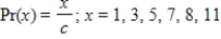<strong>Determine c, if possible, so that the formula describes a discrete probability distribution. </strong> A)11 B) C)35 D) E)not possible