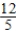 <strong>The following table defines a discrete probability distribution. Find the expected value of the distribution. </strong> A)E(x)= B)E(x)= C)E(x)= D)E(x)=10 E)E(x)=1