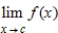 <strong>Use the graph of and the given c-value to find . </strong> A)4 B)0 C)2 D)-6 E)does not exist