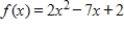 <strong>For the function in this problem, find the slope of the tangent line at the given value. ; </strong> A)5 B)19 C)13 D)-1 E)21