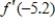 <strong>For the function in this problem, approximate by computing with . </strong> A)-0.0171 B)0.2730 C)-1.0325 D)-0.0483 E)0.0537