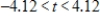 <strong>The number of milligrams x of a medication in the bloodstream t hours after a dose is taken can be modeled by , . For what -values is increasing? Round answers to two decimal places.</strong> A) B) C) D) E)