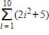 <strong>Use the sum formulas to find the value of the sum that follows. β β</strong> A)720 B)160 C)435 D)820 E)90