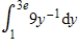 <strong>Evaluate . β</strong> A) B)β C) D) E)