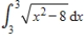 <strong>Evaluate . β</strong> A)8 B)2 C)6 D)3 E)0