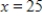 <strong>Suppose the number of daily sales of a product was found to be given by , x days after the start of an advertising campaign for this product. Find the average daily sales during the first 25 days of the campaign-that is, from to . Round your answer to the nearest dollar. β</strong> A)$133 B)$130 C)$127 D)$265 E)$255