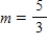 <strong>Find the slope m and y-intercept b of the line whose equation is given below. </strong> A) , B) , C) , D) , E) ,