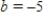 <strong>Find the slope m and y-intercept b of the line whose equation is given below. </strong> A) , B) , C) , D) , E) Both m and b are undefined.