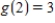 <strong>Use the given information to find of the function , , and </strong> A) B) C) D) E) 