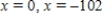 <strong>Both a function and its derivative are given.Use them to find all critical numbers. </strong> A) B) C) D) E) 