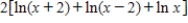 <strong>Use the properties of logarithms to expand </strong> A) B) C) D) E) 