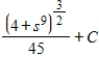 <strong>Find the indefinite integral of the following function and check the result by differentiation. </strong> A) B) C) D) E) none of the above