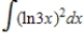 <strong>Use a table of integrals to find the indefinite integral </strong> A) B) C) D) E) 