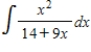 <strong>Use a table of integrals with forms involving to find </strong> A) B) C) D) E)