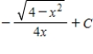<strong>Use a table of integrals with forms involving to find </strong> A) B) C) D) E) 