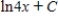 <strong>Use a table of integrals to find the indefinite integral </strong> A) B) C) D) E) 