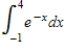 <strong>Decide whether the integral is proper or improper. </strong> A) The integral is improper. B) The integral is proper.