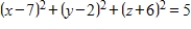 <strong>Find the standard equation of the sphere whose center is and whose radius is 5. </strong> A) B) C) D) E)