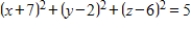 <strong>Find the standard equation of the sphere whose center is and whose radius is 5. </strong> A) B) C) D) E)