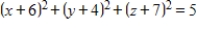 <strong>Find the equation of the sphere that has the points and as endpoints of a diameter. </strong> A) B) C) D) E)