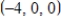<strong>Find the intercepts of the plane given by </strong> A) The x-intercept is The z-intercept is B) The x-intercept is The z-intercept is C) The x-intercept is The z-intercept is D) The x-intercept is The z-intercept is E) The x-intercept is The z-intercept is 
