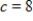 <strong>Describe the level curves for the function for the c-values given by </strong> A) ; ; ; ; ; B) ; ; ; ; ; C) ; ; ; ; ; D) ; ; ; ; ; E) ; ; ; ; ; 