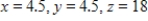 <strong>Find three positive numbers x,y,and z whose sum is 27 and product is a maximum. </strong> A) B) C) D) E) 