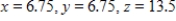 <strong>Find three positive numbers x,y,and z whose sum is 27 and product is a maximum. </strong> A) B) C) D) E) 